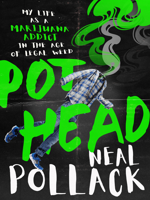 Title details for Pothead by Neal Pollack - Available